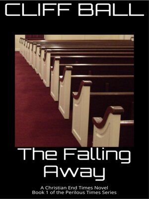 cover image of The Falling Away--Christian End Times Novel